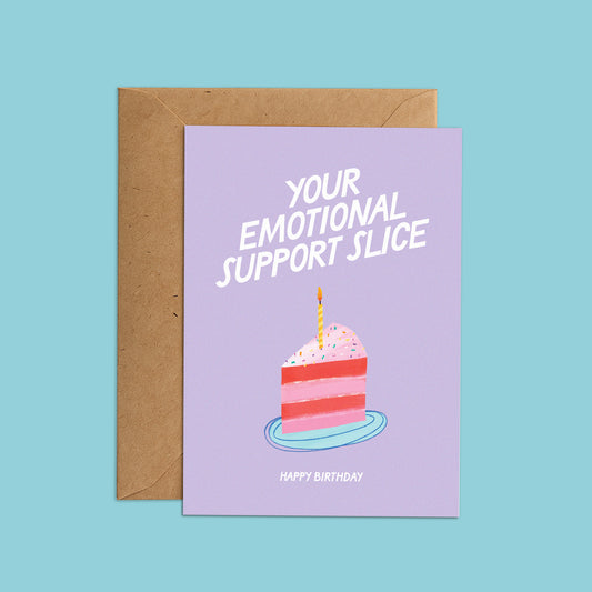 Emotional Support Slice