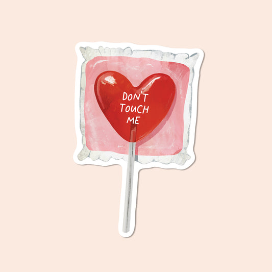 Don't Touch Me Vinyl Sticker