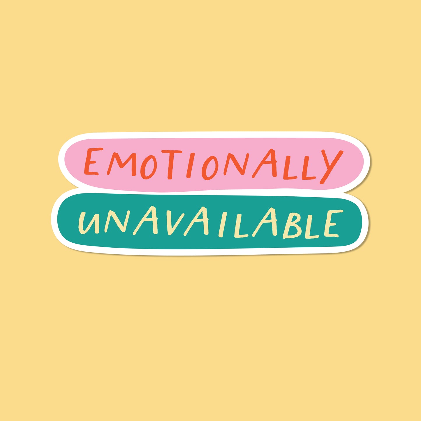 Emotionally Unavailable Vinyl Sticker