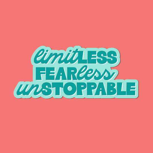 Limitless, Fearless, Unstoppable Vinyl Sticker
