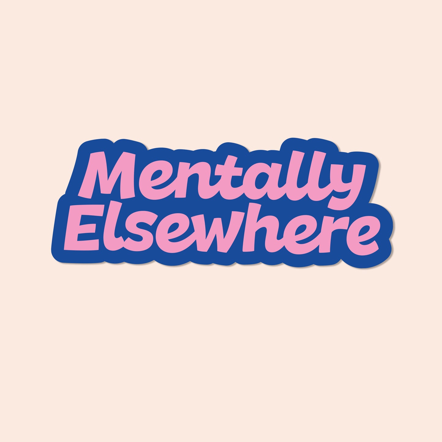 Mentally Elsewhere Vinyl Sticker