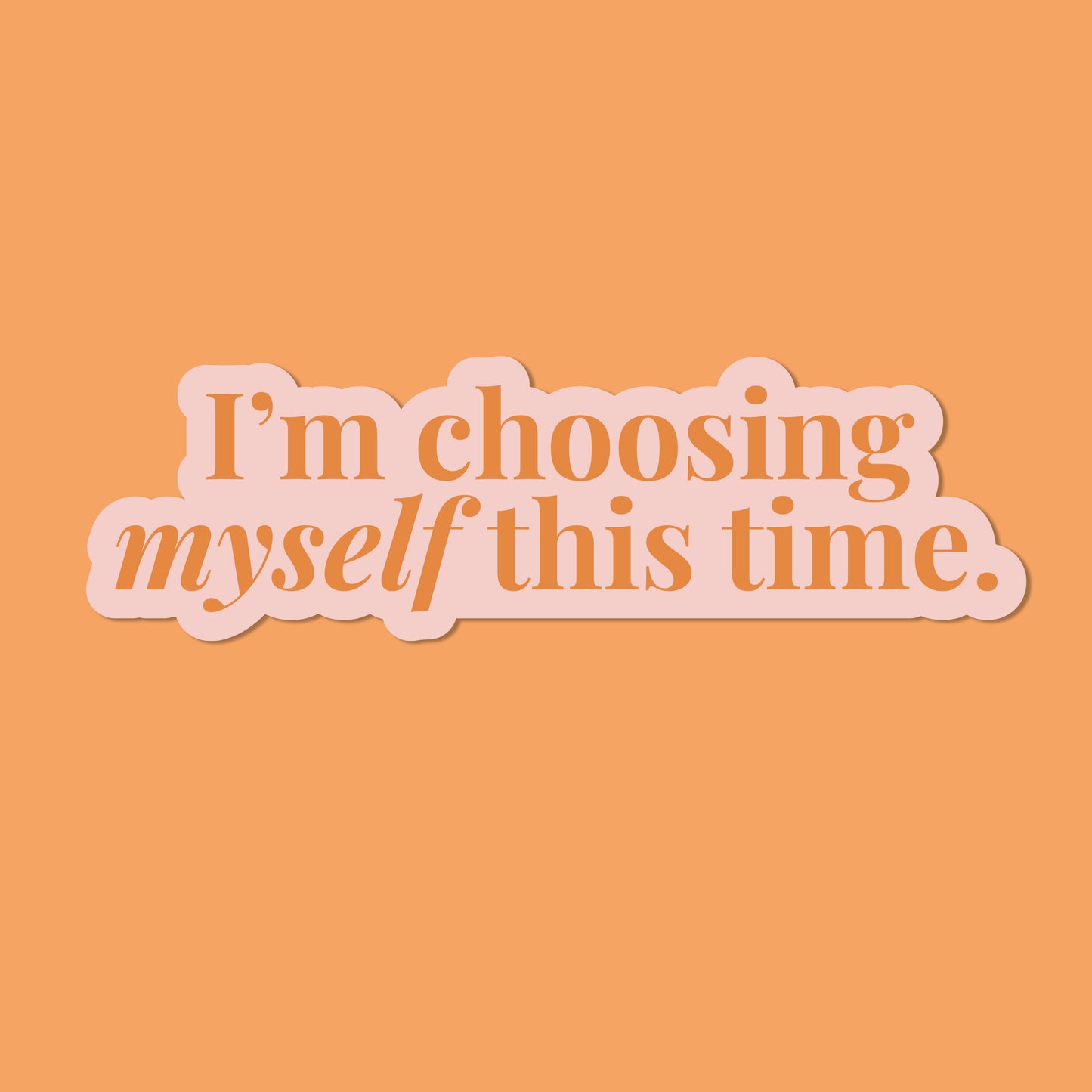 Choosing Myself Vinyl Sticker