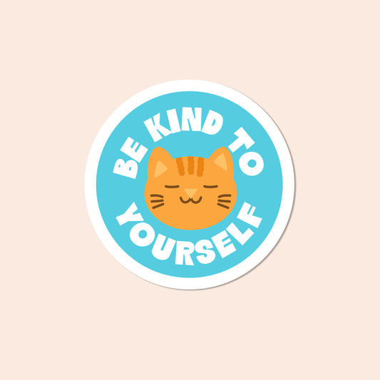 Be Kind To Yourself Cat Vinyl Sticker