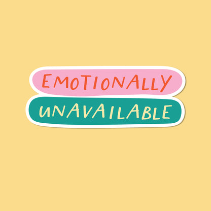 Emotionally Unavailable Vinyl Sticker