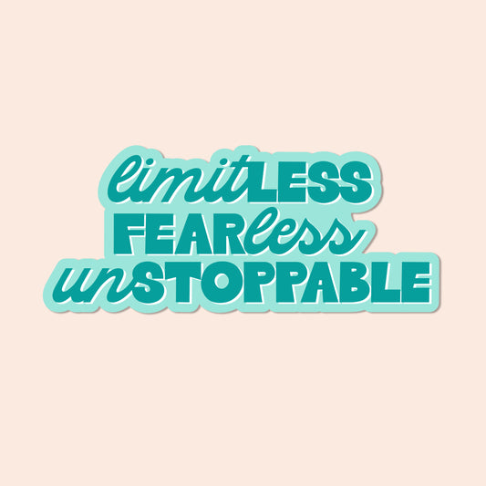 Limitless, Fearless, Unstoppable Vinyl Sticker