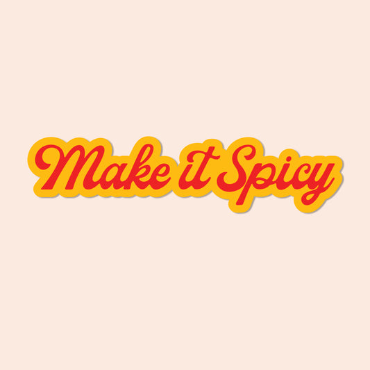 Make it Spicy Vinyl Sticker