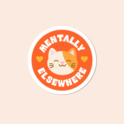 Mentally Elsewhere Cat Vinyl Sticker