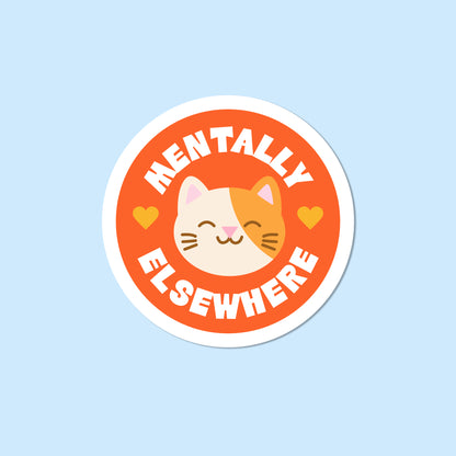 Mentally Elsewhere Cat Vinyl Sticker