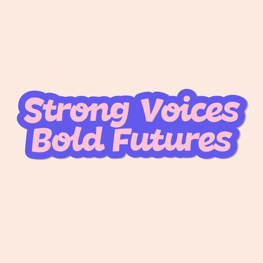 Strong Voices Vinyl Sticker
