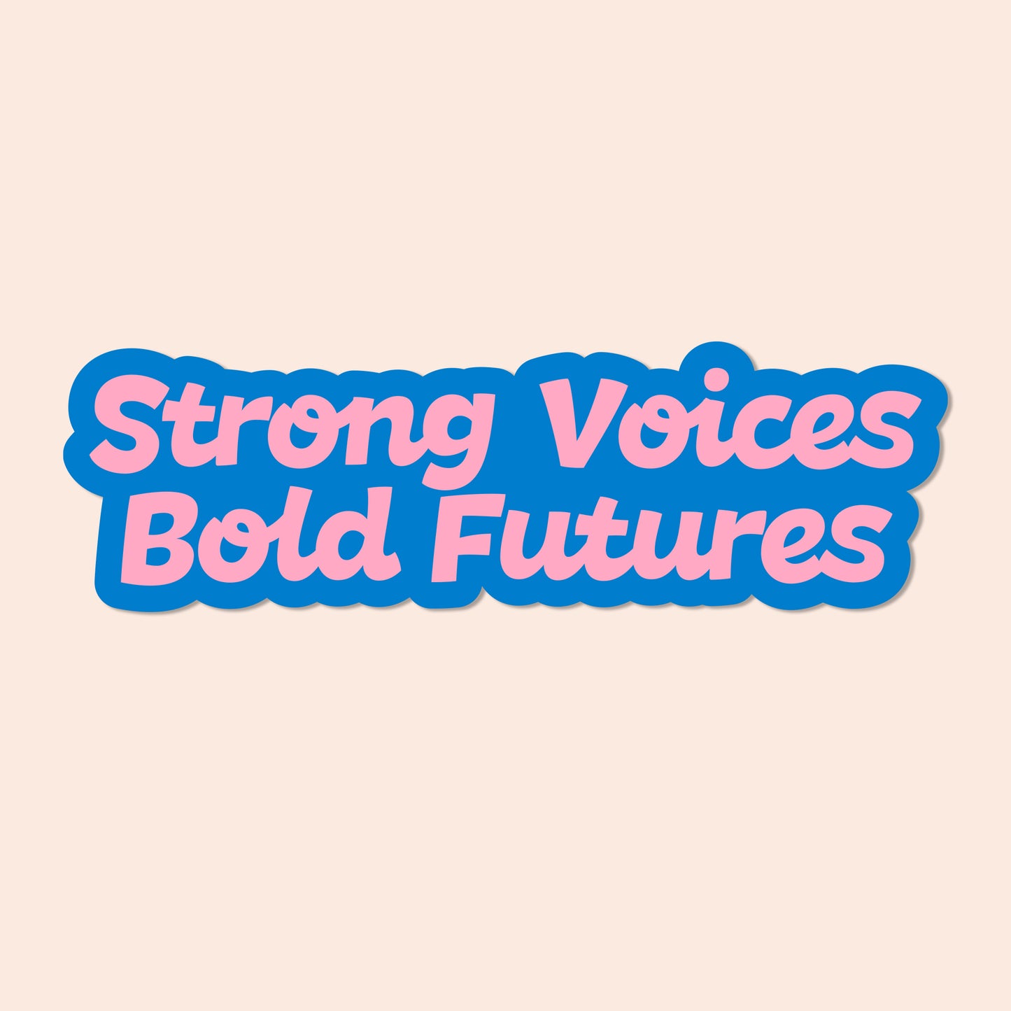 Strong Voices Vinyl Sticker